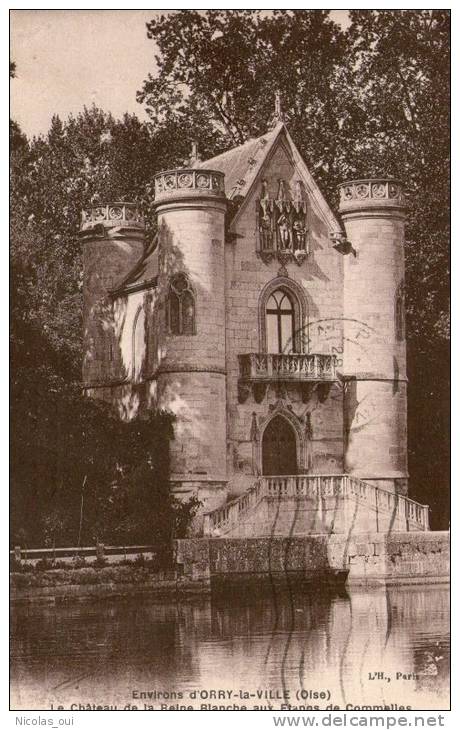 (60) OISE :venvirons D ORRY LA VILLE LE CHATEAU DE LA REINE BLANCHE AUX ETANGS DE COMMELLES - Picardie