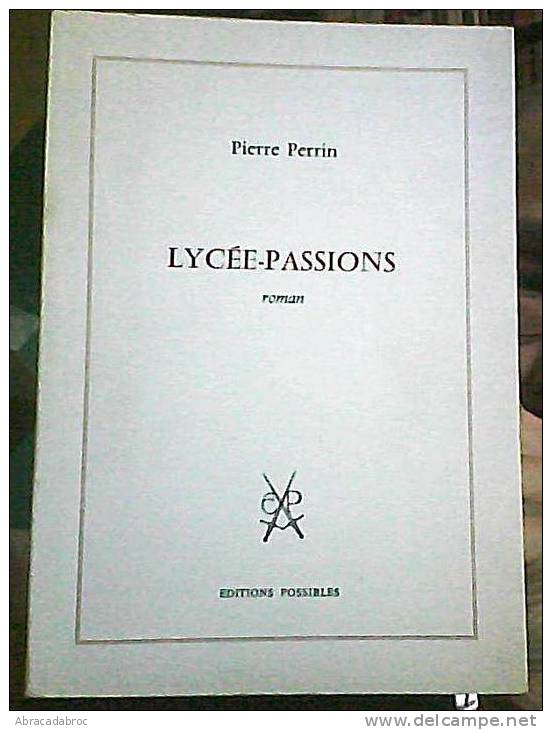 Lycée-Passions -- Pierre Perrin - Autres & Non Classés