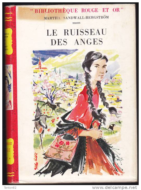 Martha Sandwall-Bergström - Le Ruisseau Des Anges - Bibliothèque Rouge Et Or Souveraine - ( 1957 ) . - Bibliotheque Rouge Et Or