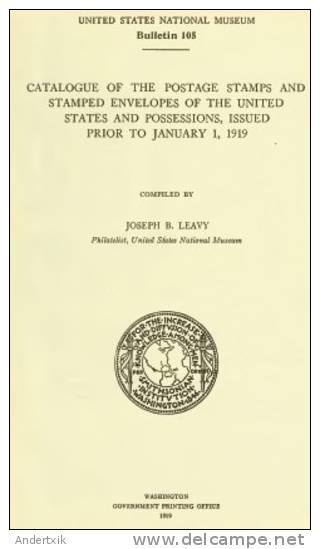 EBook: "Catalogue Of The Postage Stamps And Stamped Envelopes Of The US Prior To 1919" By Leavy - Philately And Postal History