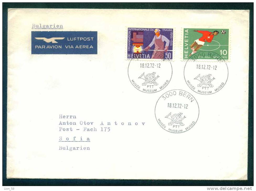 114277 / Envelope 1972 BERN  Soccer Fussball Calcio TRAVAIL Switzerland Suisse Schweiz Zwitserland To BULGARIA - Clubs Mythiques