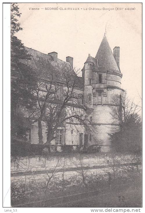 SCORBE-CLAIRVAUX  -  Le Château-Donjon (XVI° Siècle) - Scorbe Clairvaux