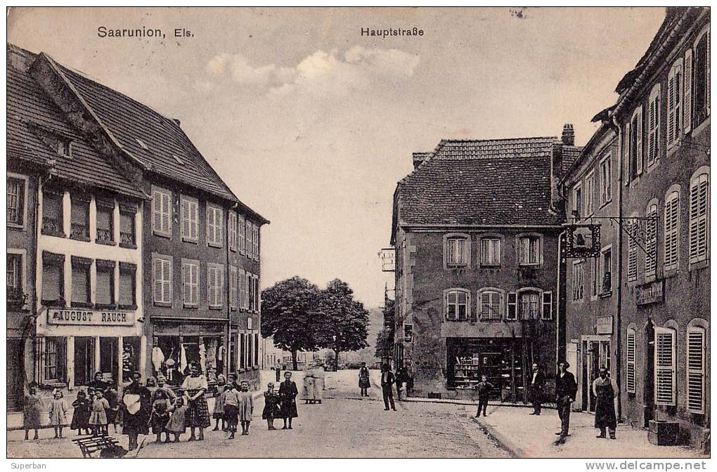 SAARUNION ELS. / SARRE-UNION : HAUPTSTRASSE / RUE PRINCIPALE : AUGUST RAUCH... - CARTE POSTALE VOYAGÉE En 1913 (m-097) - Sarre-Union