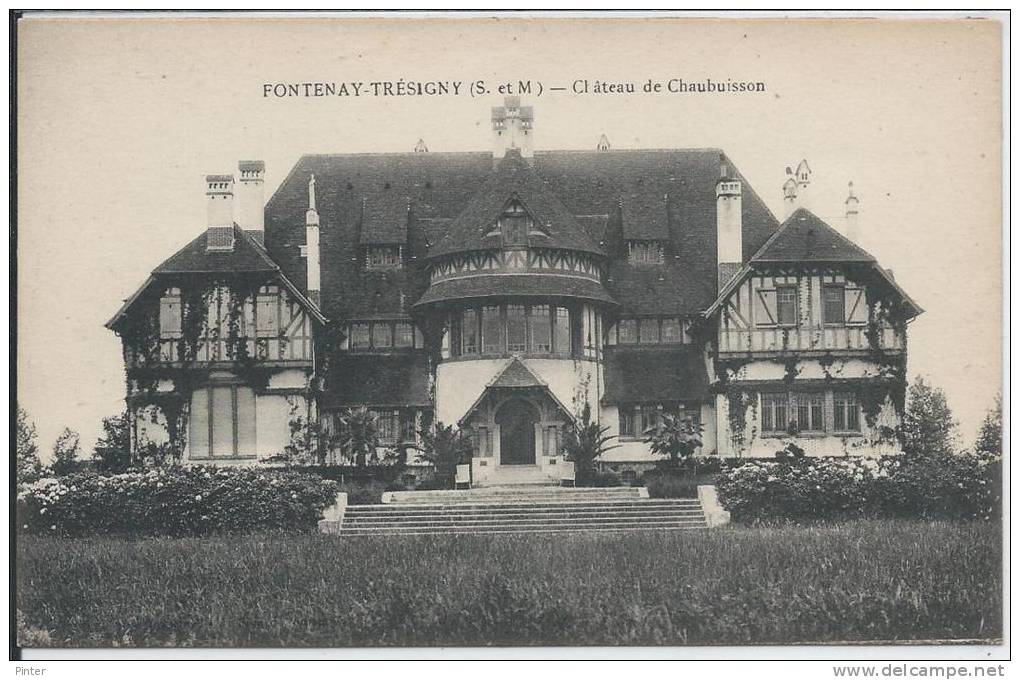 FONTENAY TRESIGNY - Château De Chaubuisson - Fontenay Tresigny