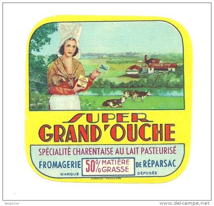 Ancienne Etiquette Fromage Super Grand D'ouche  Fromagerie De Réparsac 50%mg - Fromage