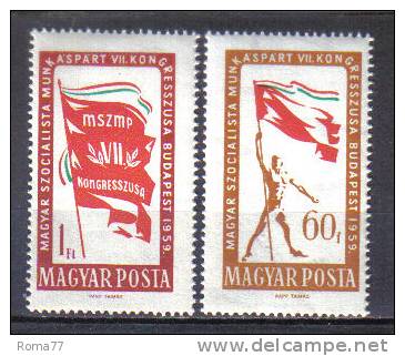 AP823 - UNGHERIA 1959 , Serie N. 1325/1326  *** Partito Socialista - Neufs