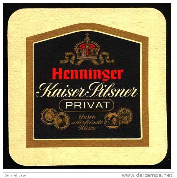 Bierdeckel  Henninger Kaiser Pilsner Privat  -  ....und Abends Geht Die Sonne Auf - Portavasos