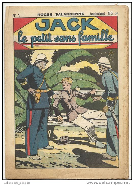 Fascicule -  "Jack", Le Petit Sans Famille - N° 1 - Roger Salardenne - L´Attaque Du Train - 1900 - 1949