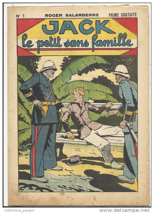 Fascicule -  "Jack", Le Petit Sans Famille - N° 1 - Roger Salardenne - L´Attaque Du Train - 1900 - 1949