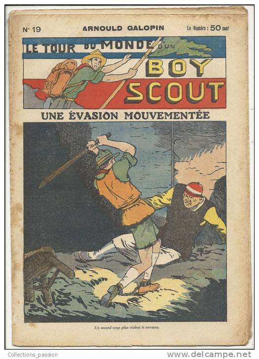 Fascicule, "Le Tour Du Monde D'un Boy Scout" -  Une Evasion Mouvementée  - Arnould Galopin - N° 19 - Autres & Non Classés