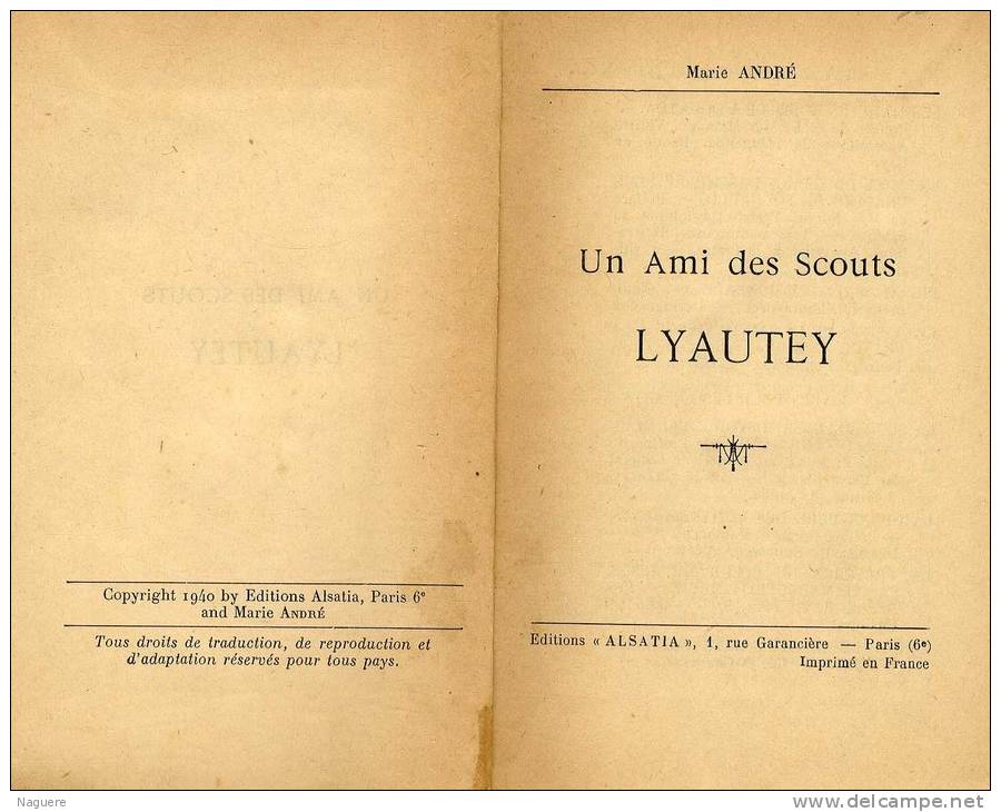 UN AMI DES SCOUTS  LYAUTEY   MARIE ANDRE 1940   -  187 PP - Scouting
