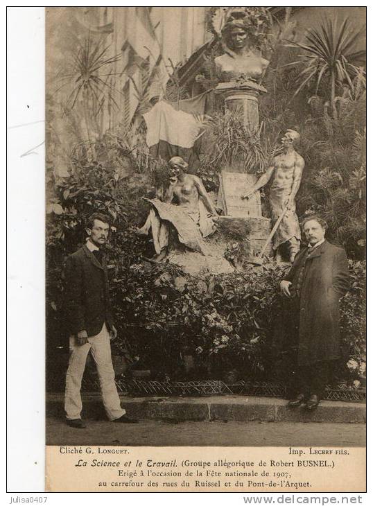 ROUEN (76) Fete Nationale 1907 Statue érigée Carrefour Rues Du Ruissel Et Pont De L'Arquet - Rouen