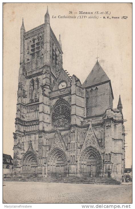 Dép. 77 - MEAUX. - Cathédrale. B. F. Paris N° 34 - Meaux