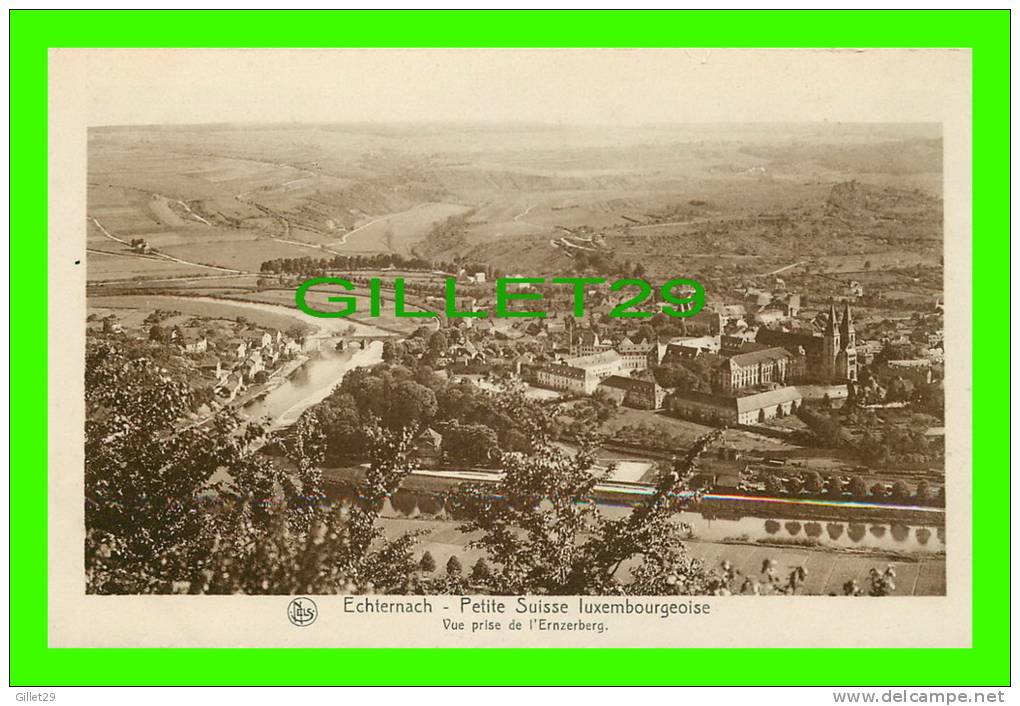 ECHTERNACH, LUXEMBOURG - VUE PRISE ERNZERBERG - SÉRIE 9, No 14 - E. A. SCHAACK - NELS - PETITE SUISSE LUXEMBOURGEOISE - - Echternach