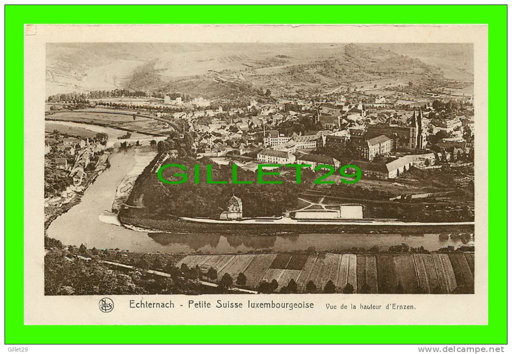 ECHTERNACH, LUXEMBOURG - VUE HAUTEUR ERNZEN - SÉRIE 9, No 8 - E. A. SCHAACK - NELS - PETITE SUISSE LUXEMBOURGEOISE - - Echternach