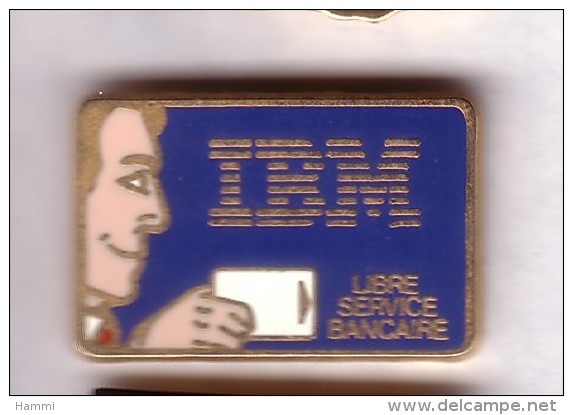 AB179 Pin's IBM Libre Service Bancaire Carte Banque Bank Qualité Arthus Non Signé Achat Immédiat Immédiat - Computers