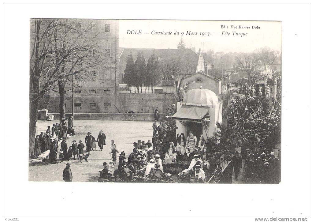 39 DOLE - Jura - Cavalcade Du 9 Mars 1913 - Fête Turque - Char Grande Animation Chien Bicyclette - édit.Vve Karrer - Dole