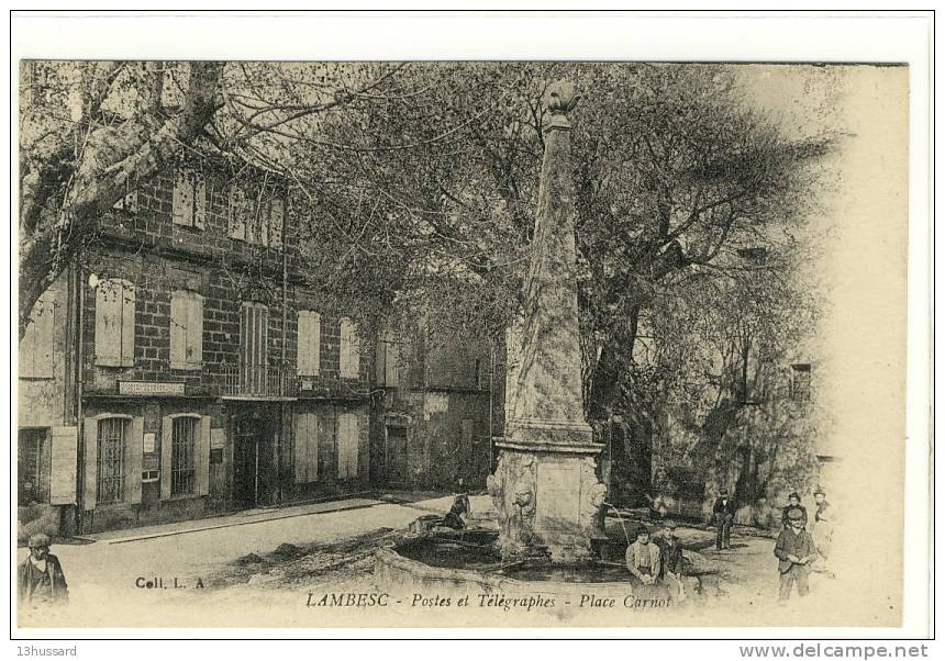 Carte Postale Ancienne Lambesc - Postes Et Télégraphes. Place Carnot - Fontaine - Lambesc