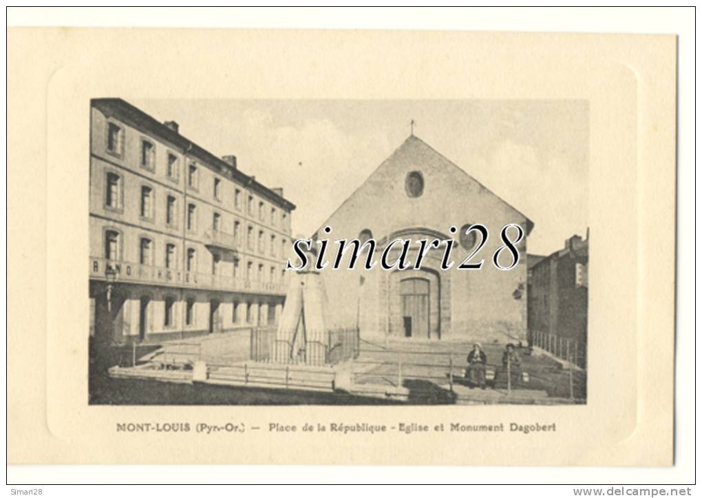 MONT-LOUIS - PLACE DE LA REPUBLIQUE- EGLISE ET MONUMENT DAGOBERT - Autres & Non Classés