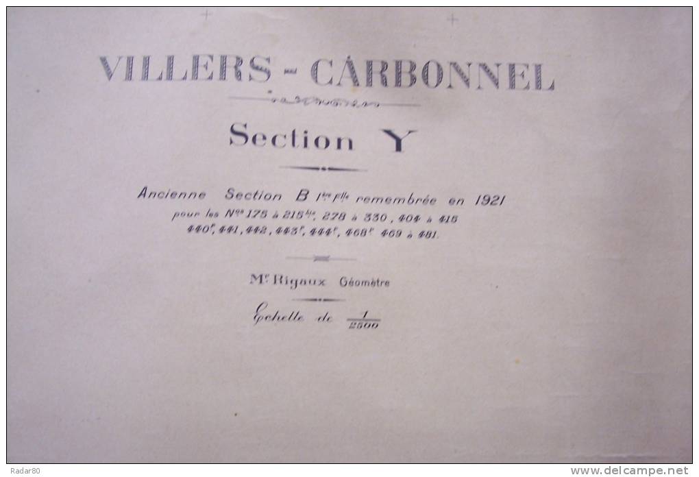 VILLERS-CARBONNEL.(somme) Section Y.ancienne Section B 1ère Feuille,remembrée En 1921.Mr RIGAUX Géomètre. - Topographische Kaarten