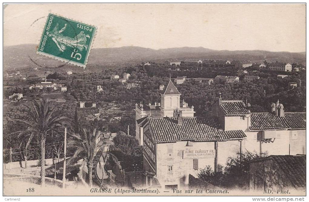 GRASSE VUE SUR LES CASERNES MAISON " AIME DUBOST " HORTICULTEUR FLEURISTE 06 - Grasse