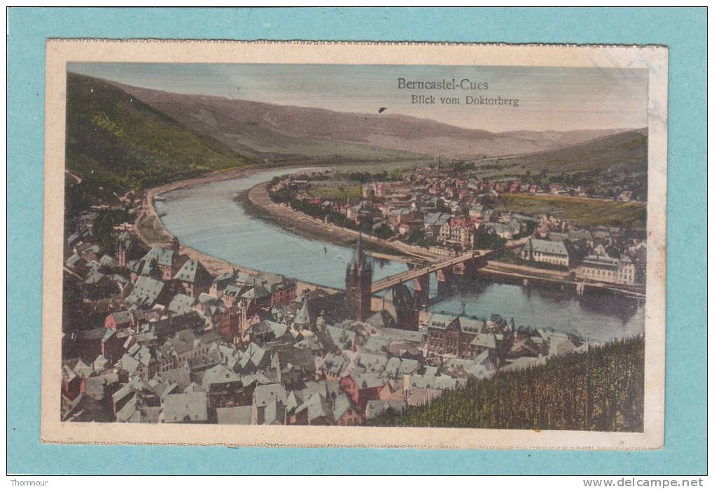 BERNKASTEL - CUES -  Blick  Vom  Doktorberg . -  1929  - - Bernkastel-Kues