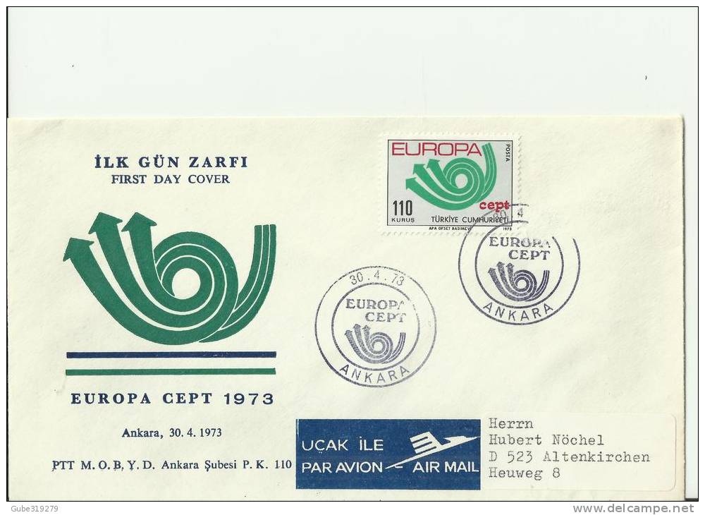 EUROPA CEPT 1973- TURKEY FDC ADDRESSED TO GERMANY  W 1 STAMPS OF 110-(250 K MISSING) ANKARA APR 30  RETUEU59 - 1973