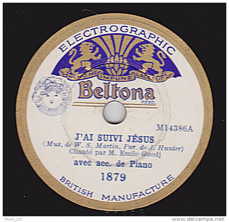 78 Tours - Beltona 1879 - Emile GUEDJ - J'AI SUIVI JESUS - VENEZ A CELUI QUI PARDONNE - 78 Rpm - Schellackplatten