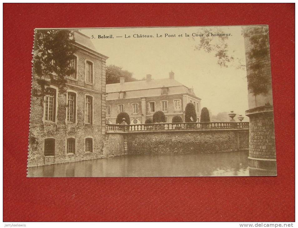 BELOEIL  -  Château De Beloeil - Le Pont Et La Cour D´honneur - Beloeil