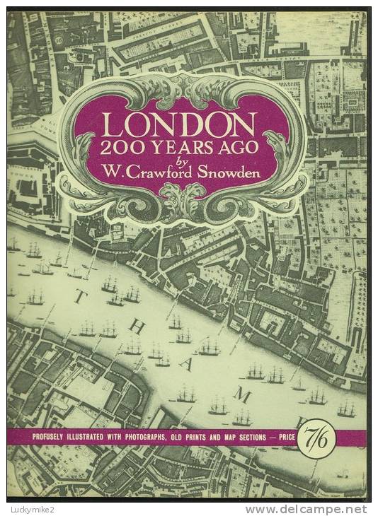 "London 200 Years Ago"  By  W Crawford Snowden.  Mainly John Rocque´s Map! - Europe