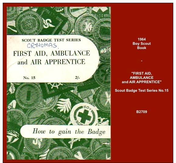 B2709  (Scout Badge Test Series No.15)  “FIRST AID, AMBULANCE And AIR APPRENTICE” - Movimiento Scout