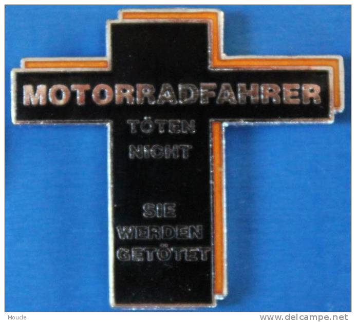 LES MOTARDS NE TUENT PAS, ILS SONT TUES !  - MOTORRADFAHRER TÖTEN NICHT SIE WERDEN GETÖTET ! - CROIX NOIRE  (1) - Motos