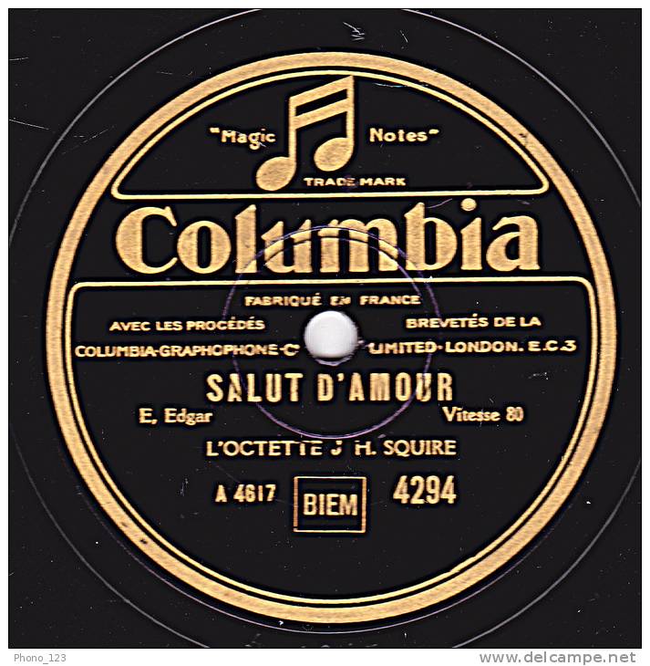 78 Tours - Columbia 4294 - L"OCTETTE J H. SQUIRE - SALUT D'AMOUR - LES CONTES D'HOFFMANN - 78 Rpm - Schellackplatten