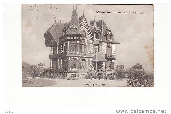 Carte 1910 BOURGTHEROULDE / LE LOGIS (chateau ,villa) - Bourgtheroulde