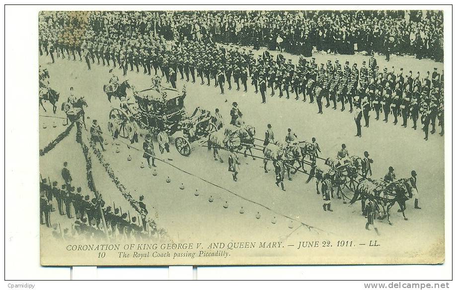 CORONATION OF KING GEORGE V And QUEEN MARY, June 22. 1911, The Royal Coach Passing Piccadilly - Geschichte