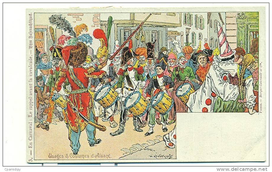 USAGES Et COSTUMES D'ALSACE, KAUFFMANN, 3. En Carnaval: Le Rappel Avant La Cavalcade - Kauffmann, Paul