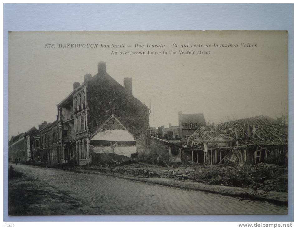 HAZEBROUCK   Bombardé  :  Rue  Warein  -  Ce Qui Reste De La Maison  VEINES - Hazebrouck