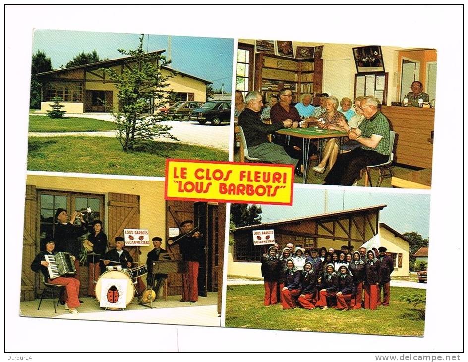 GUJAN-MESTRA ( Gironde )  Le Clos Fleuri - " LOUS BARBOTS " - Gujan-Mestras