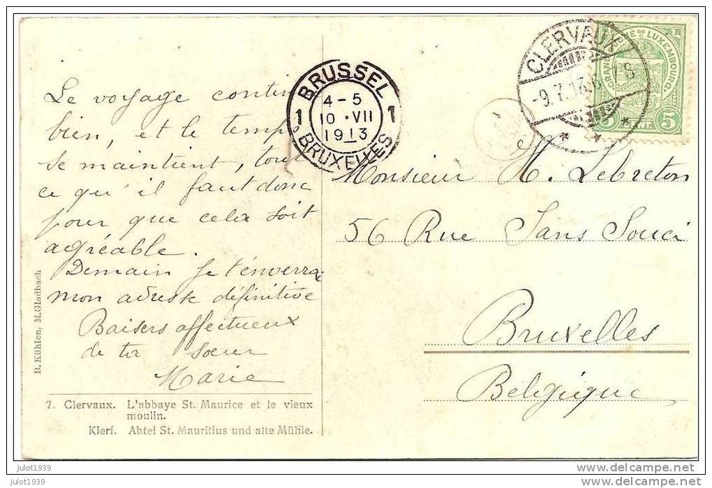 CLERVAUX ..-- L´ Abbaye St - Maurice Et Le Vieux MOULIN . 1913 Vers BRUXELLES ( Mr H. Lebreton ) . Voir Verso . - Clervaux