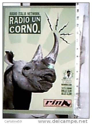 RINOCERONTE PUBBLICITA RADIO ITALIA NETWORK TEO MAMMUCCARI N2005  DX5267 - Rhinoceros