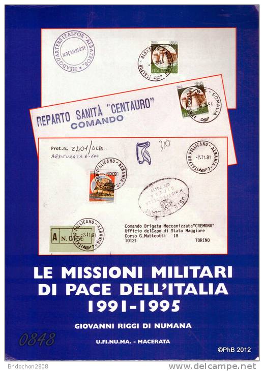 LE MISSIONI MILITARI DI PACE DELL'ITALIA 1991-1995 Giovanni Riggi Di Numana - Filatelia E Historia De Correos