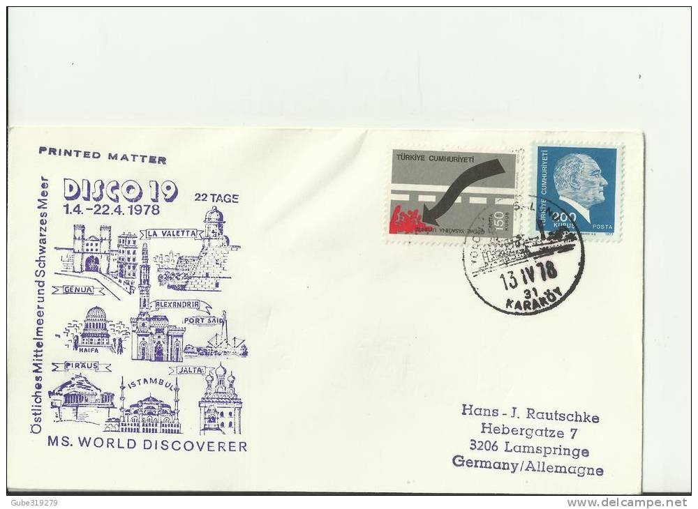 TURKEY 1978 – FDC SHIP “WORLD DISCOVERER” 22 DAY EAST MEDITERRANEAN & BLACK SEA DISCO 19 ADDR W 2 STS APR 13 RE.TU162 - Lettres & Documents
