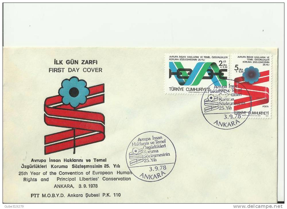 TURKEY 1978 – FDC 25 YEARS HUMAN RIGHTS EUROPE CONVENTION  W 2 STS OF 2,50+0.50 -5+0.50 LIRAS ANKARA SEP 3 RE.TU163 - Lettres & Documents