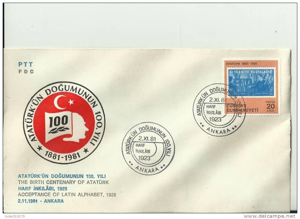 TURKEY 1981 – FDC 100 YEARS ATATURK BIRTH – ACCEPTANCE OF LATIN ALPHABET 1928 W 1 ST OF 20 LS – ANKAR0 LS – ANKARA AUG 5 - Storia Postale