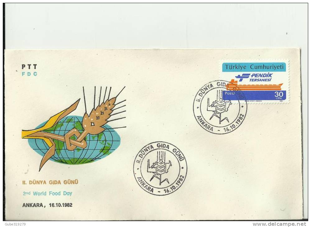 TURKEY 1982 – FDC SECOND WORLD FOOD DAY  W 1 ST OF 30 LS – ANKARA   OCT 16  REF186 - Briefe U. Dokumente