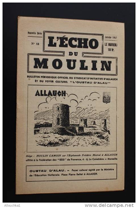 Jan 1947&mdash;&gt; ALLAUCH En Provence Bouches-du-Rhône"L'écho Du Moulin"Syndicat D'initiative N°17 Rubriques Histoire. - Provence - Alpes-du-Sud