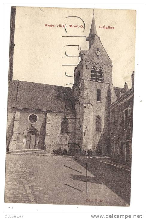 Angerville (91) : L´église En 1920. - Angerville