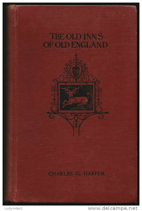 "The Old Inns Of Old England, Volume 1"  By  Charles G Harper.  First Edition. - Andere & Zonder Classificatie