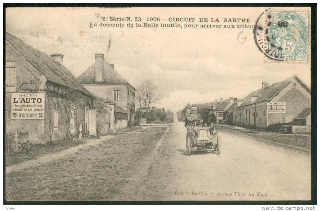 1906 CIRCUIT DE LA SARTHE -  La Descente De La Belle Inutile, Pour Arriver Aux Tribunes - Autres & Non Classés