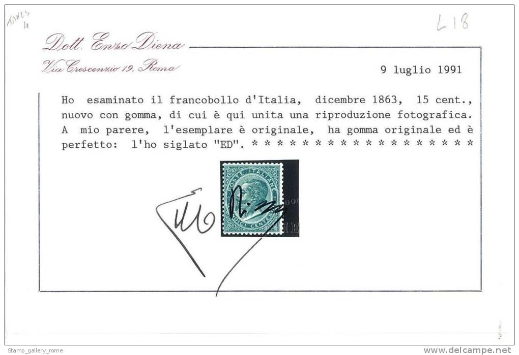 ITALIA REGNO ANNO 1863  - N° L 18  DE LA RUE - 15 C. - * NUOVO LEGGERA TRACCIA DI LINGUELLA - CERTIFICATO ENZO DIENA - Nuovi